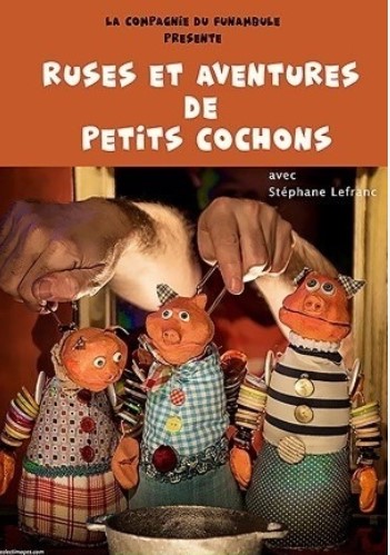 Ruses et aventures de petits cochons