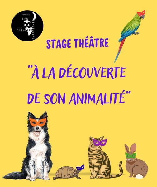 Théâtre  - stage "À la découverte de son animalité"