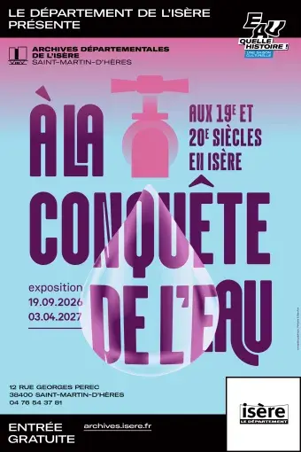 A la conquête de l'eau aux 19e et 20e siècles en Isère