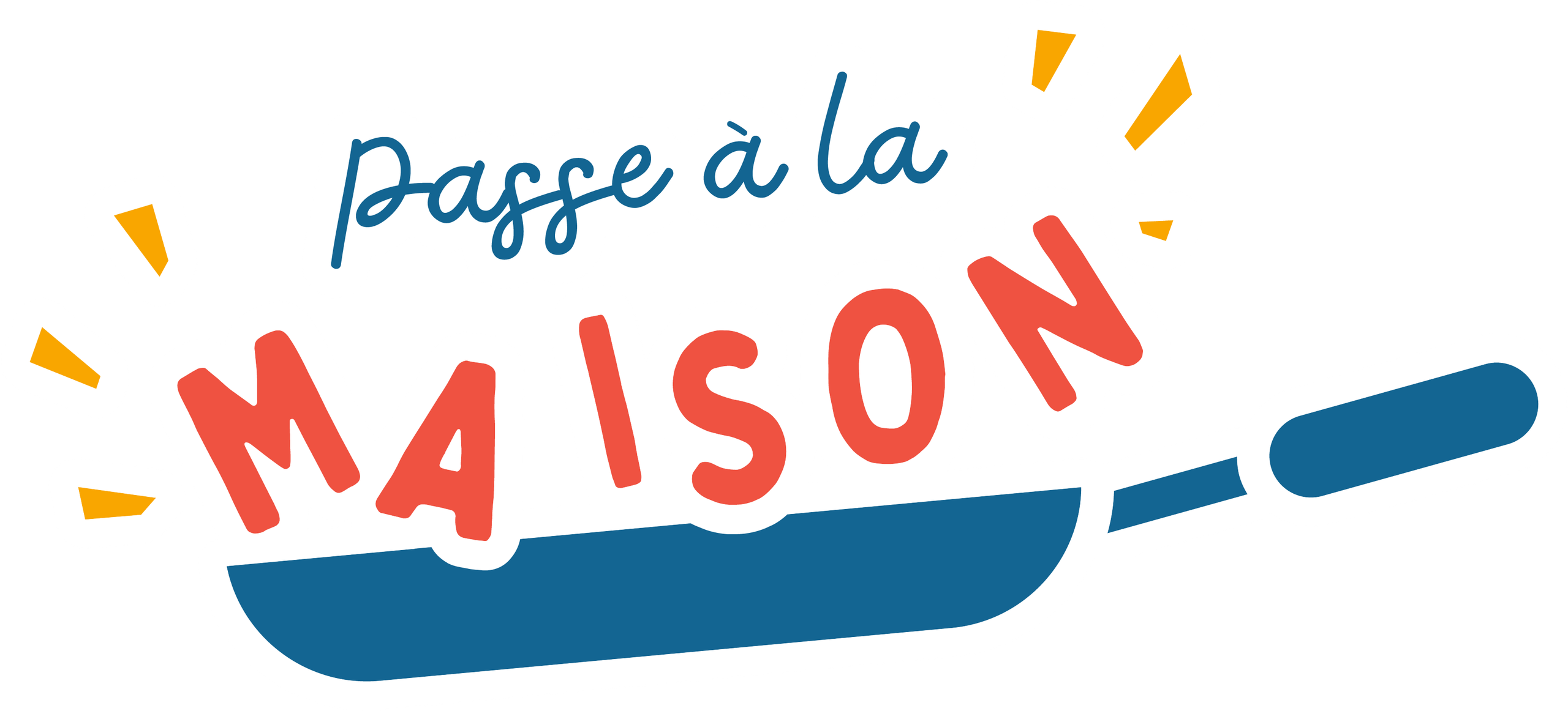 Passe à la maison