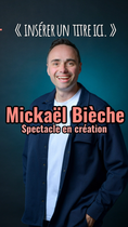 NOUVEAU SPECTACLE DE MICKAEL BIÈCHE EN RODAGE_Fontanil-Cornillon