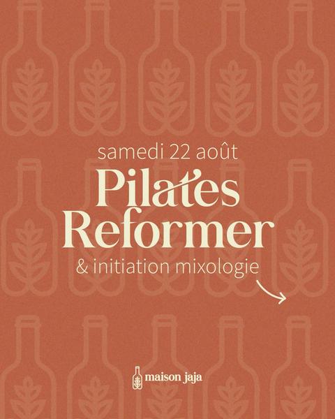 Pilates Reformer & mixologie chez Maison Jaja