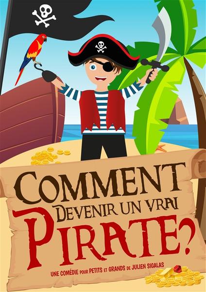 Comment devenir un vrai pirate