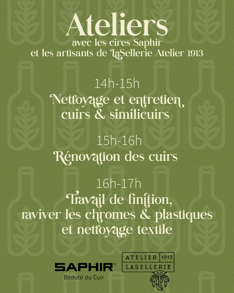 Ateliers avec le cirage Saphir et LaSellerie Atelier 1913