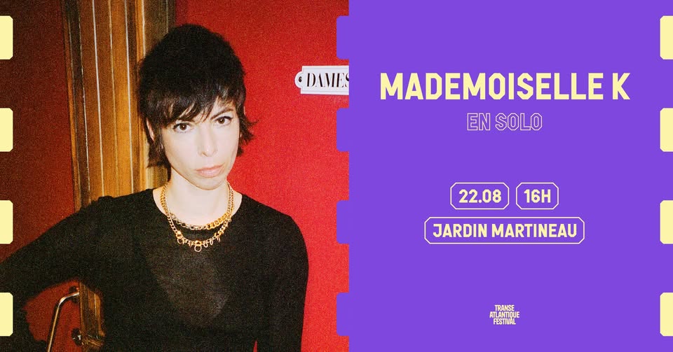 Festival Transe Atlantique - Hors les murs - Mademoislle K en solo