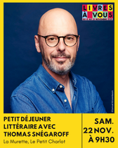 Petit déjeuner littéraire avec Thomas Snégaroff_La Murette