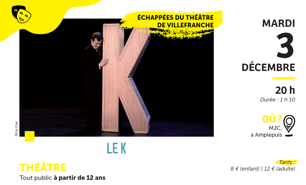 Théâtre : Le K.