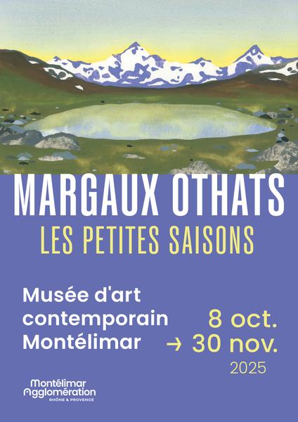 Exposition Les petites Saisons de Margaux OTHATS - Musée dArt Contemporain_Montélimar