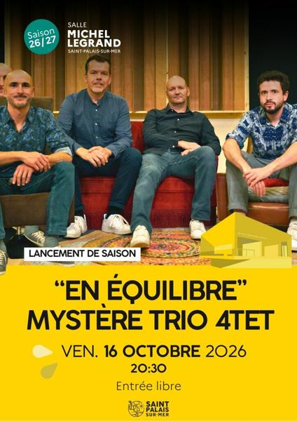 « En équilibre » Mystère trio 4tet 2026