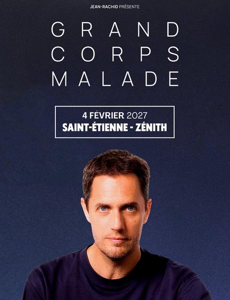 GRAND CORPS MALADE_Saint-Étienne