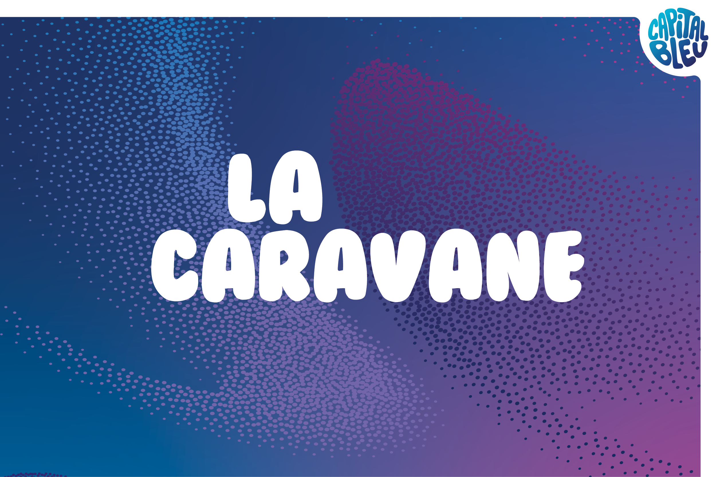 La Caravane Bleue