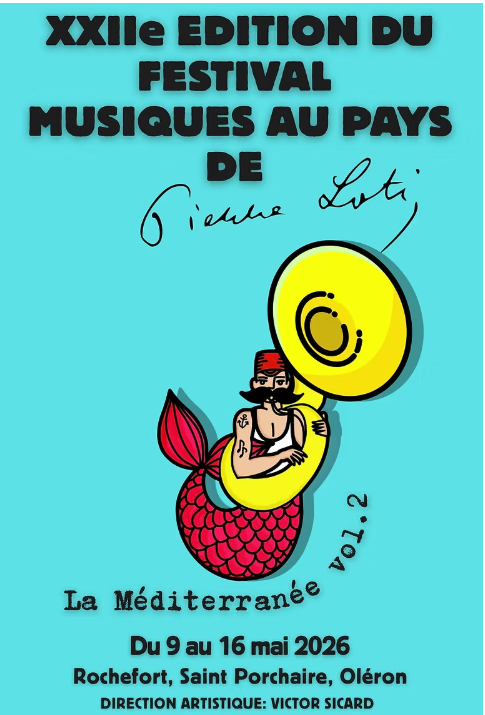 Festival musiques au Pays de Pierre Loti. Pop 'Opéra en Méditerranée
