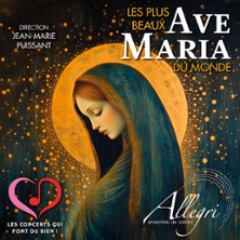 Concert - Les plus beaux Ave Maria du Monde