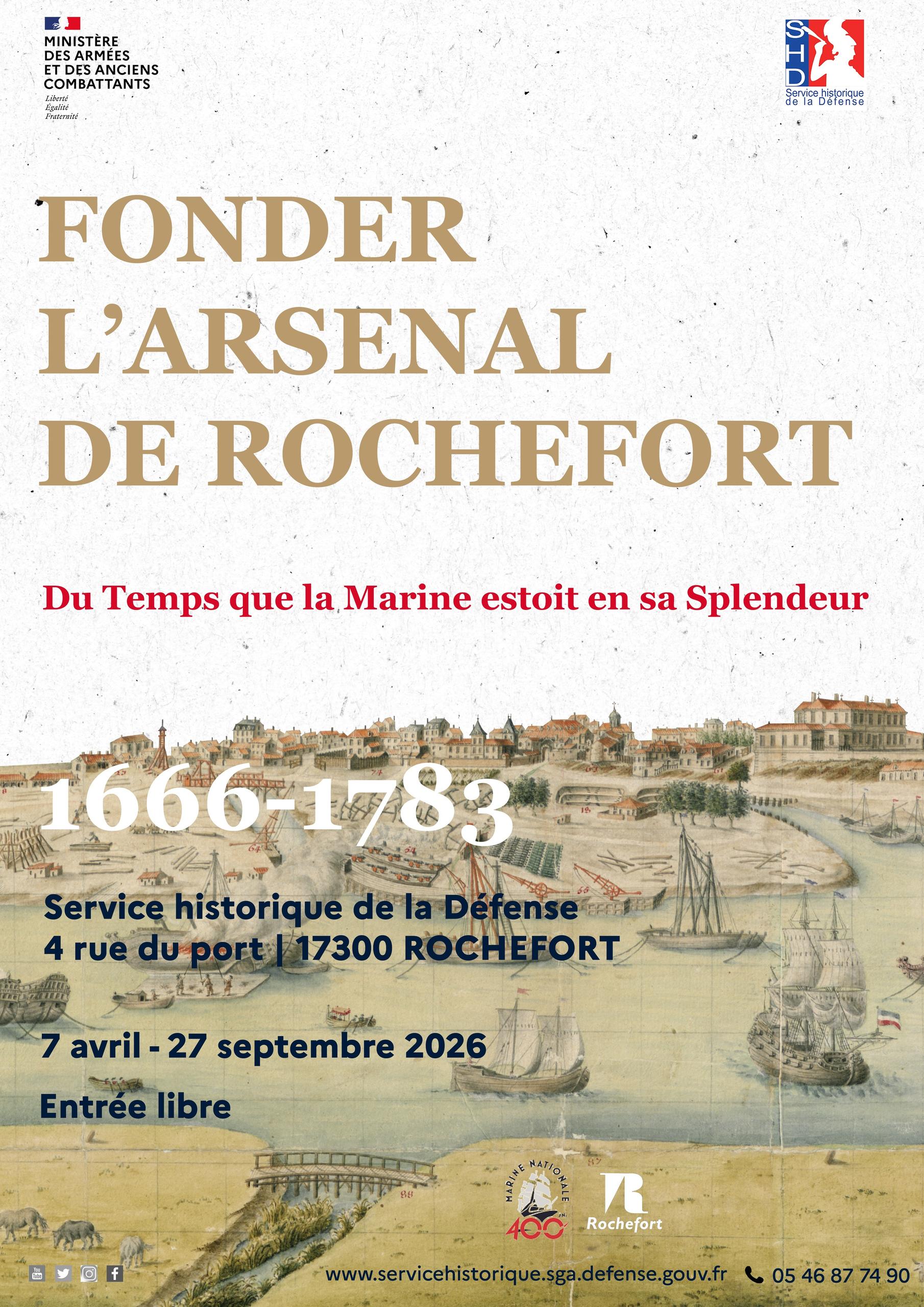 Exposition : Fonder l'arsenal de Rochefort, du temps que la Marine estoit en sa splendeur