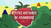 P'tites histoires de framboise