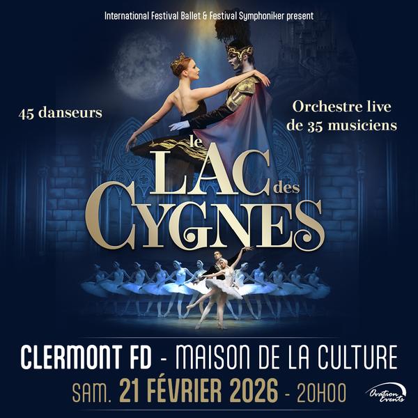 Le Lac des Cygnes - International Festival Ballet | Maison de la Culture