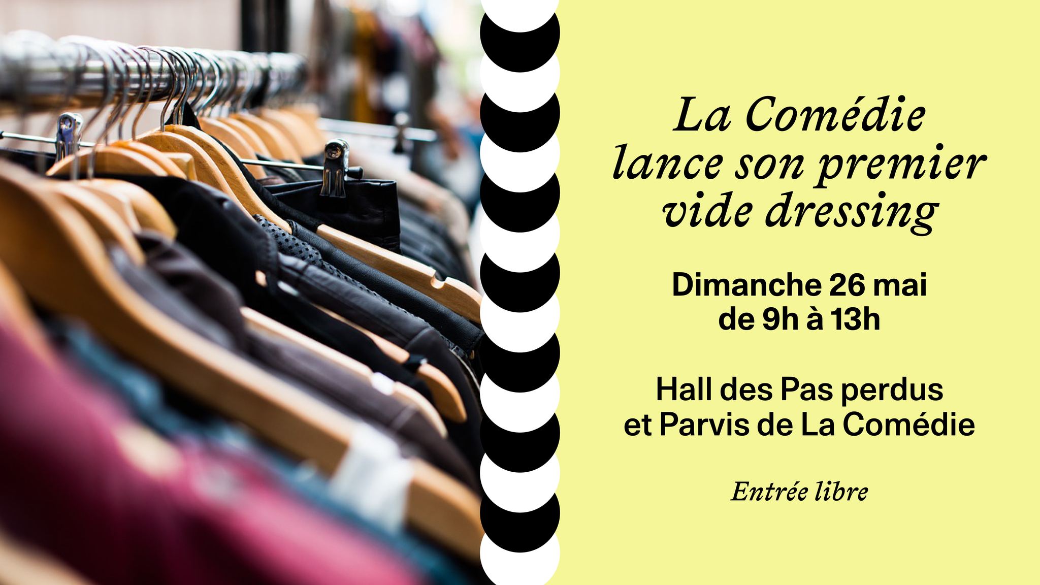 Vide dressing de printemps | La Comédie de Clermont