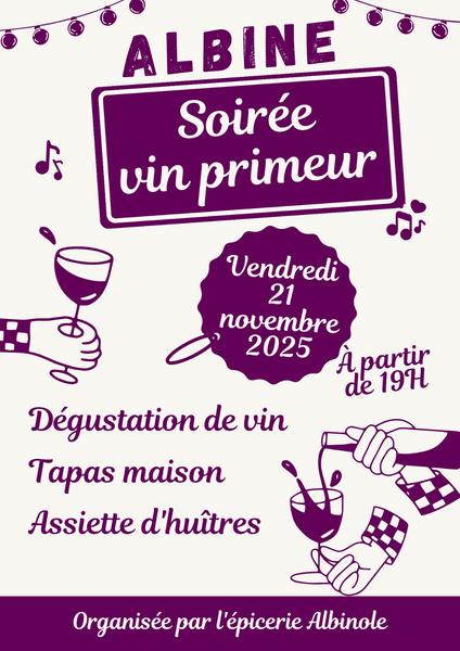 Soirée Vin Primeur à Albine 