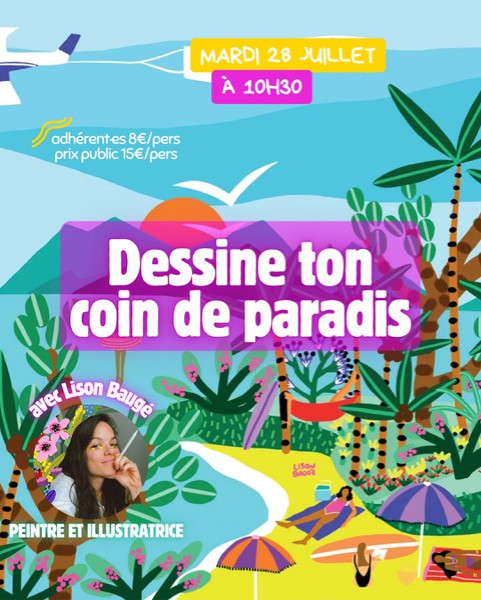 Atelier : dessine ton coin de paradis