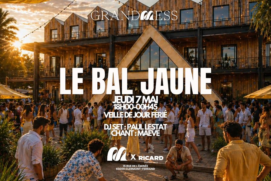 Le Bal Jaune | Grand Mess