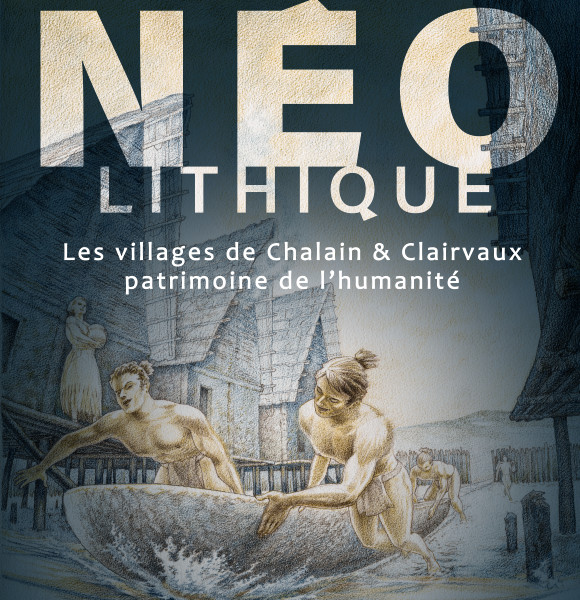 Exposition : Néolithique - Les villages de Chalain et Clairvaux, patrimoine de l’humanité - Chapitre un