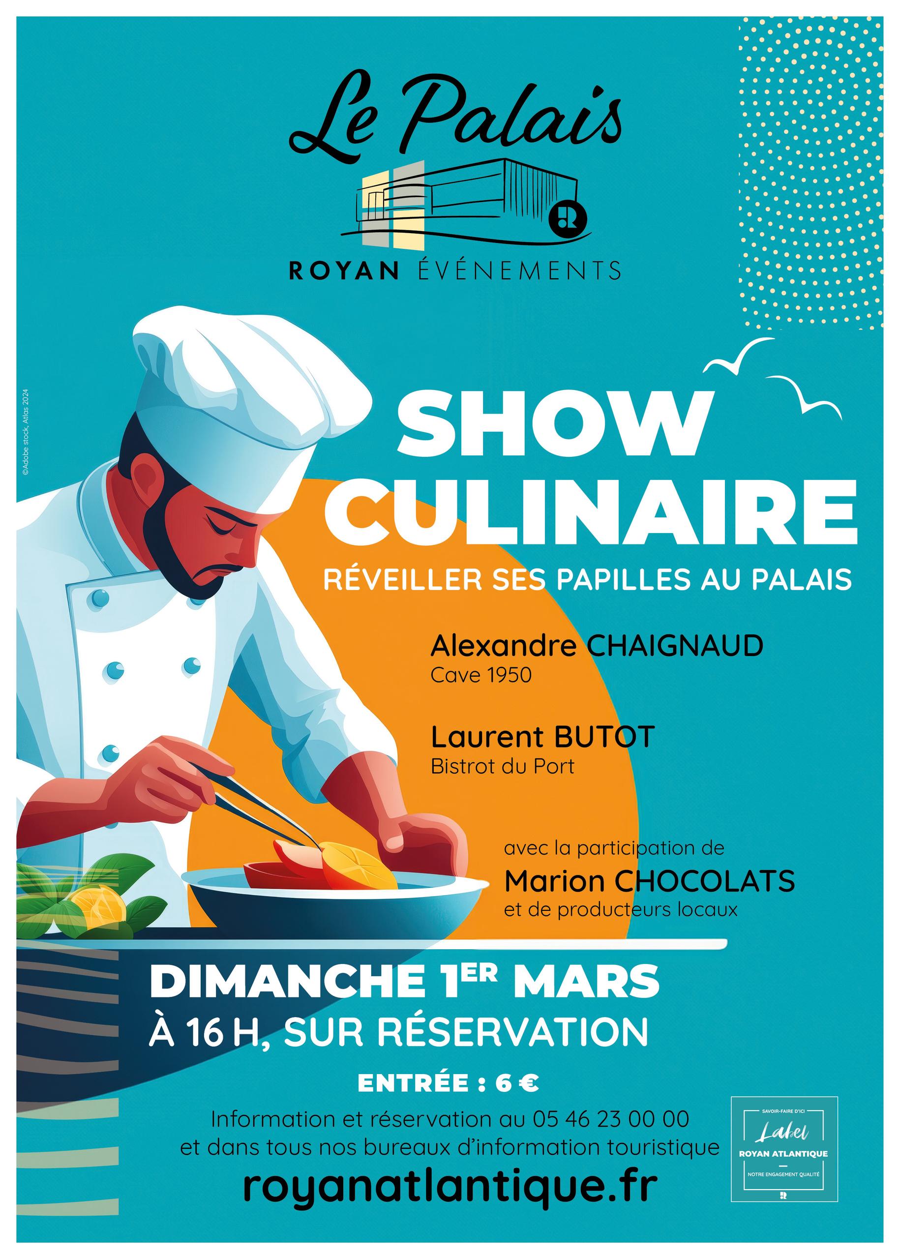 Show culinaire - Réveiller ses Papilles au Palais