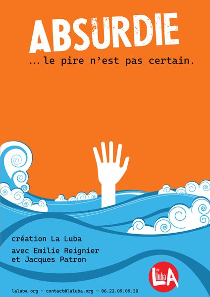 Spectacle 'Absurdie... Le pire n'est pas certain'