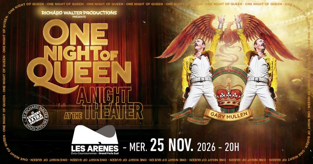 ONE NIGHT OF QUEEN "A NIGHT AT THE THEATER"