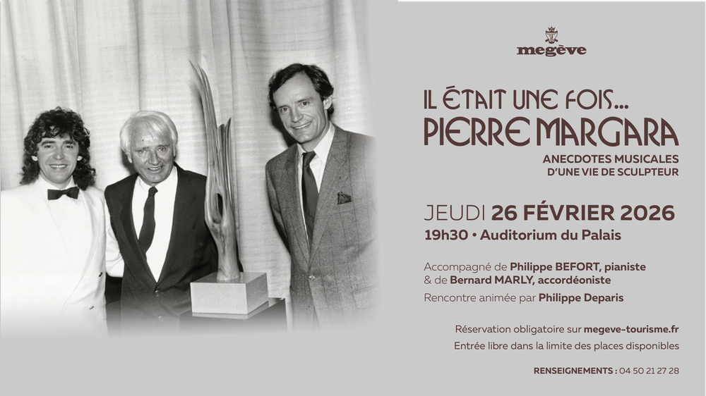 « Il était une fois Margara » - Anecdotes musicales d'une vie de sculpteur_Megève