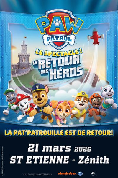 PAT’ PATROUILLE Le Retour des Héros_Saint-Étienne