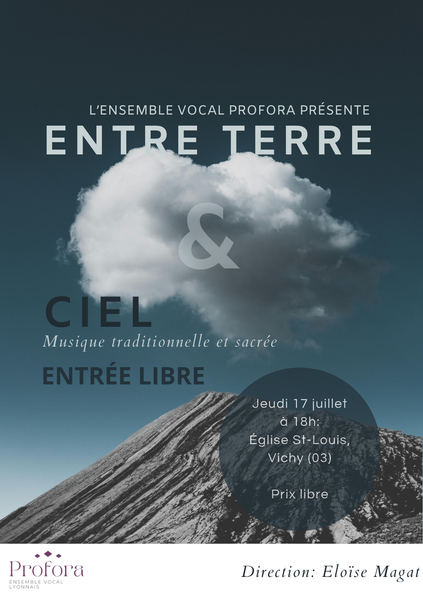 Concert Entre terre et ciel, Ensemble vocal lyonnais Profora