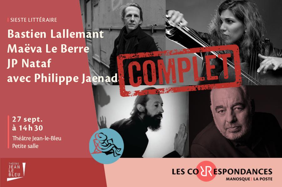 COMPLET - Sieste littéraire par Bastien Lallemant, Maëva Le Berre, JP Nataf avec Philippe Jaenada