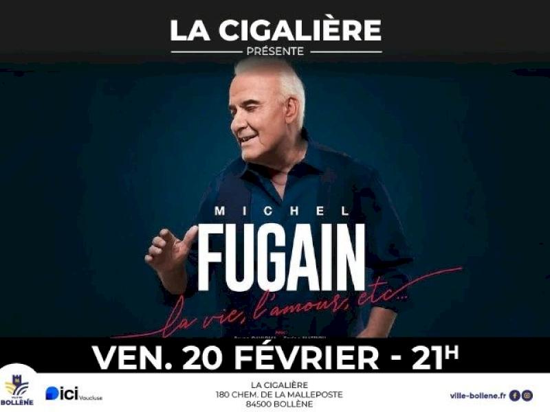 Concert Michel Fugain « La vie, l’amour, etc… » - Bollène