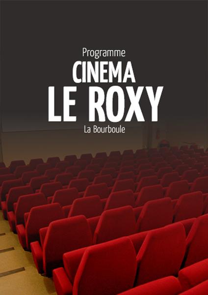 Programme Cinéma Le Roxy : 18 au 22 juin 2025