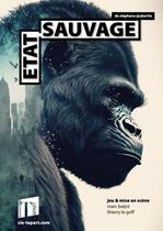 Théâtre : État Sauvage