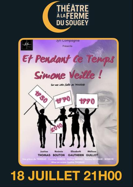 http://Et%20pendant%20ce%20temps%20Simone%20Veille...%20-%20Théâtre%20au%20Sougey