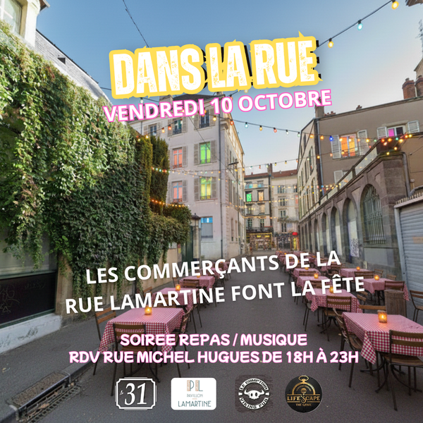 Dans la rue : les commerçants de la rue Lamartine font la fête