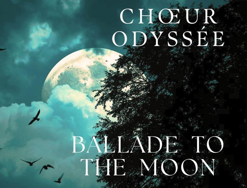 Chœur Odyssée - Ballade to the moon_Cruas