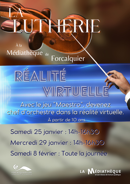 La Lutherie : Réalité virtuelle, avec... Du 25 janv au 8 fév 2025