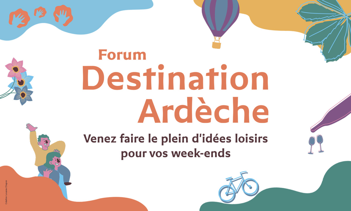 Rendez-vous futés ! : Forum Destination Ardèche
