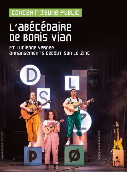 concert jeune public  l’abécédaire de boris vian et lucienne vernay arrangements debout sur le zinc_Saint-Chamond