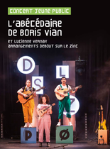 concert jeune public  l’abécédaire de boris vian et lucienne vernay arrangements debout sur le zinc_Saint-Chamond