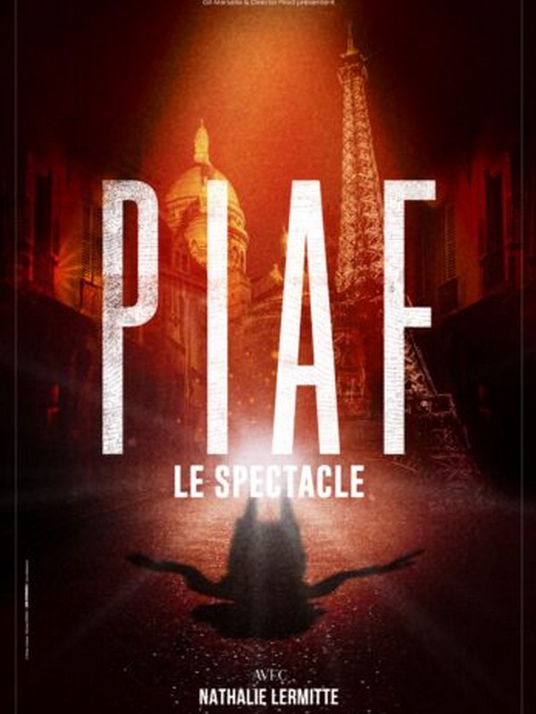 Piaf ! Le spectacle