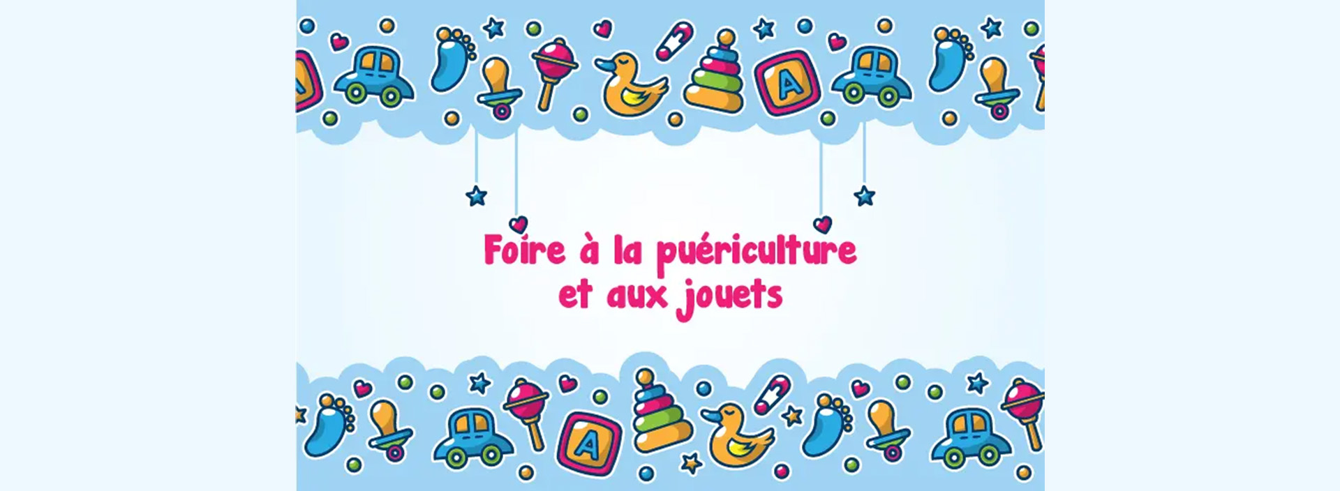 Foire à la puériculture et bourse aux jouets