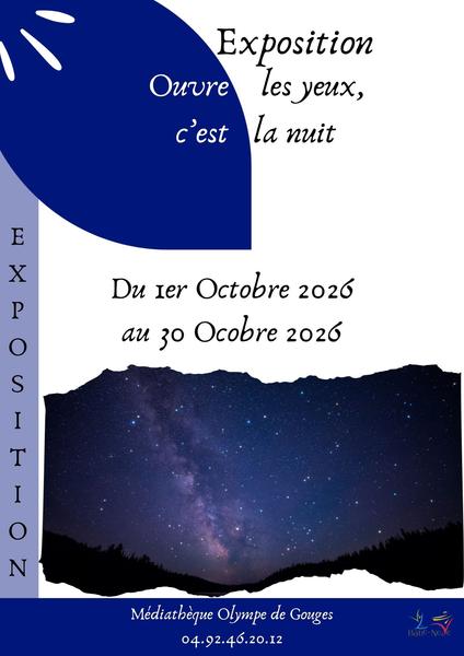 Exposition Ouvre les yeux, c'est la nuit