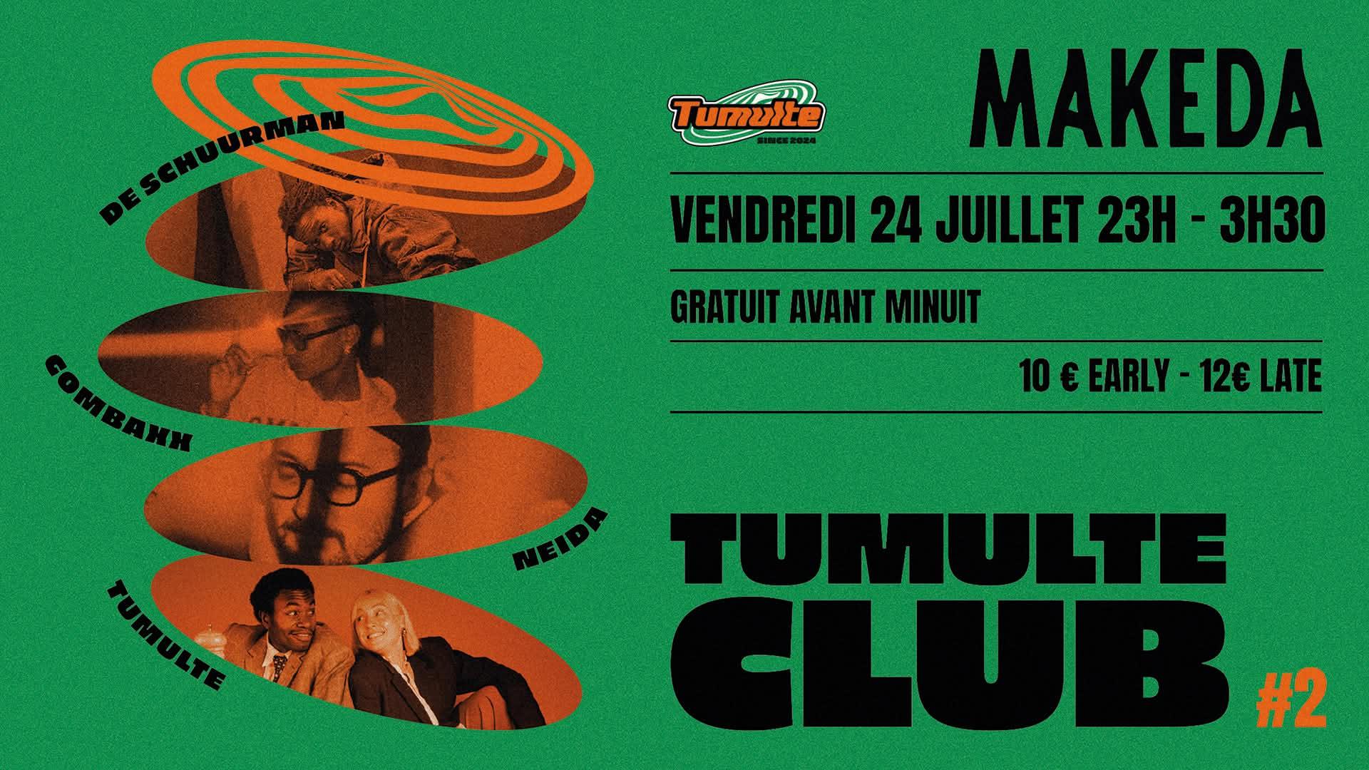 Tumulte club w/ De Schuurman, Gombaxx, Neida