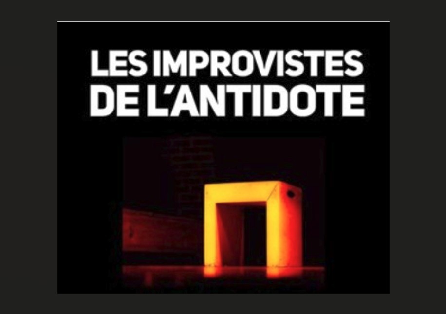 Les improvistes de l'Antidote