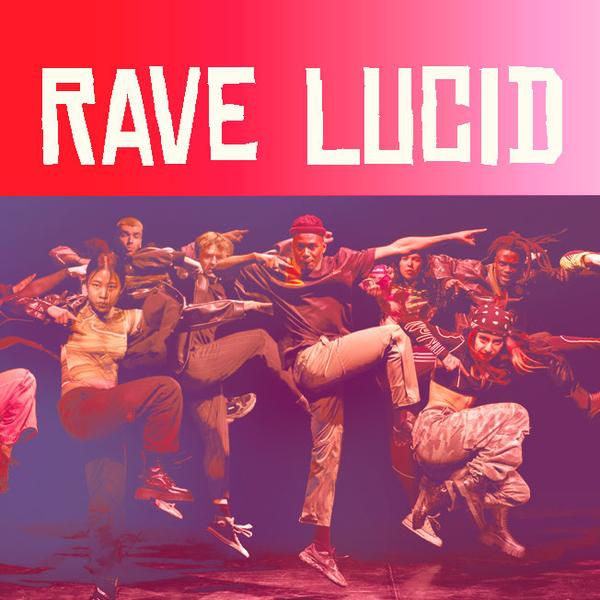 Danse - Rave Lucid (+ DJ set)