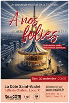 Spectacle musical A nos folies_La Côte-Saint-André