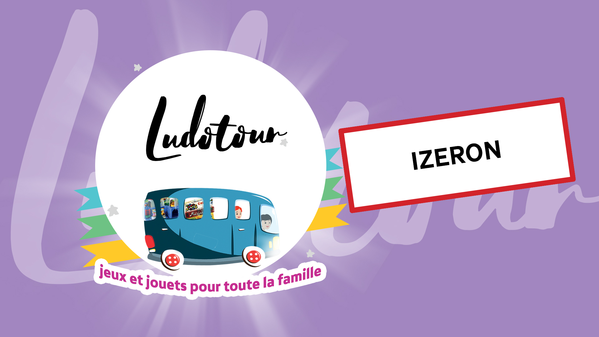 Ludotour à Izeron